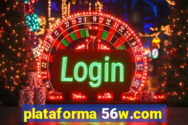 plataforma 56w.com